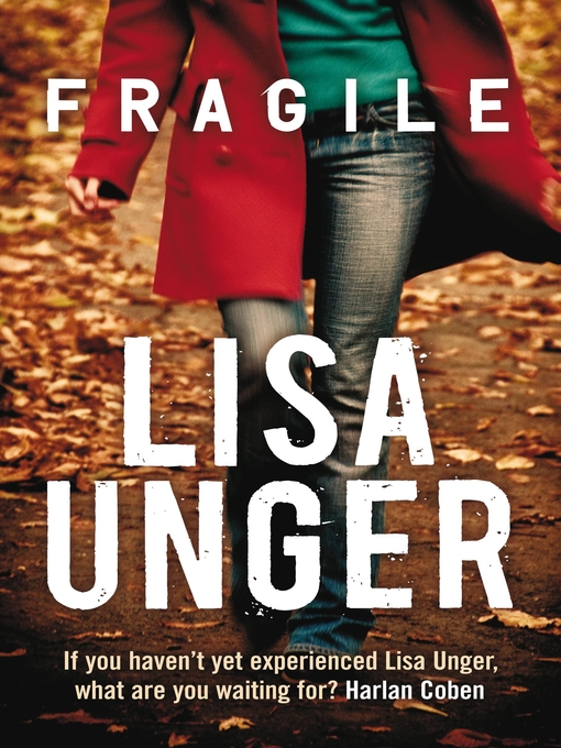 Title details for Fragile by Lisa Unger - Available